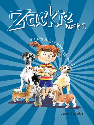 cover image of Zackie Mostert en die baie beroemde hond